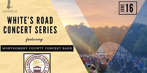 White's Road Concert Series: Montco Concert Band