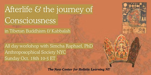 Afterlife and the Journey of Consciousness in Tibetan Buddhism and Kabbalah
