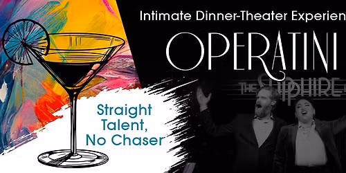 Operatini: Straight Talent, No Chaser