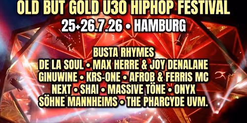 Hamburg | Old but Gold \u00dc30 Hip Hop Festival @ MS Artville Festival Gel\u00e4nde