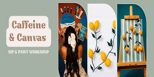 Caffeine & Canvas Art Workshop