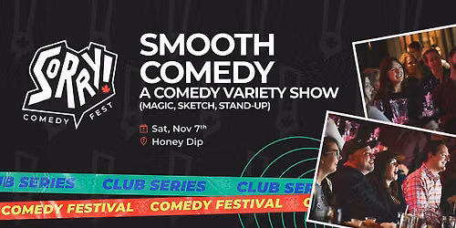 Smooth Comedy! A COMEDY VARIETY SHOW