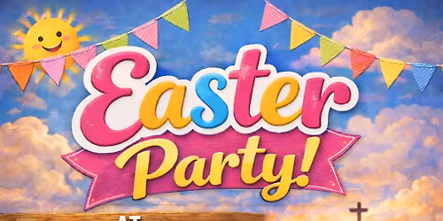 Easter Party!! 