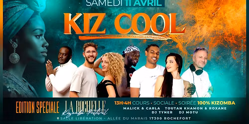 KIZ COOL \u00e0 Rochefort \/ Samedi 11 avril 