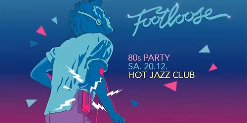 FOOTLOOSE - 80s Party \/\/ 20.12. \/\/ M\u00fcnster