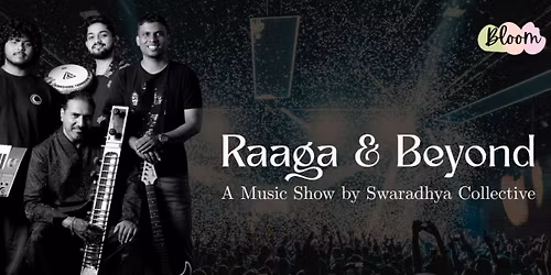 Raaga & Beyond - Music Show by Swaradhya Collective