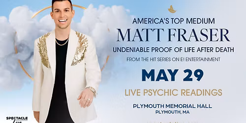 Matt Fraser: America's Top Psychic Medium