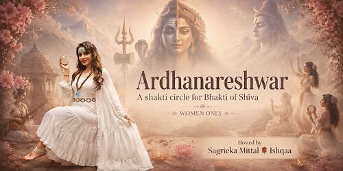 Ardhnareshwar- A Shakti circle for Bhakti of Shiva