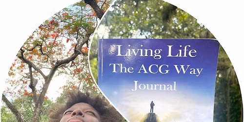 Living Life the ACG Way Collective: Breathwork, Meditation & Journaling
