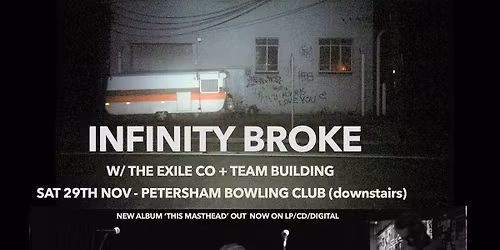 Infinity Broke w\/ The Exile Co + Team Building - PBC Downstairs