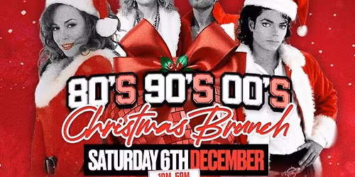 80s, 90s and 00s Christmas Brunch
