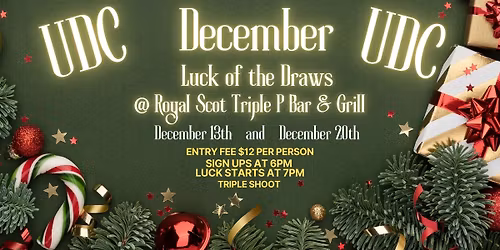 UDC December 20th Steel Tip Luck of the Draw