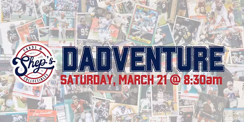 DADVENTURE at Shep's