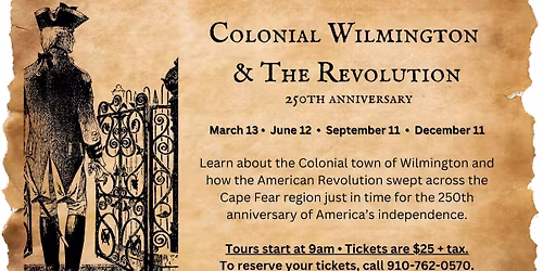 Colonial Wilmington & The Revolution Walking Tour