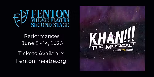FVP Second Stage Presents: KHAN!!! The Musical! A Parody TREK-tacular"