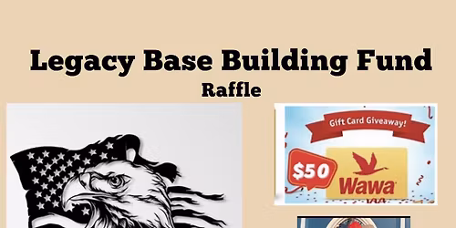 Legacy Base Building Fund Raffle