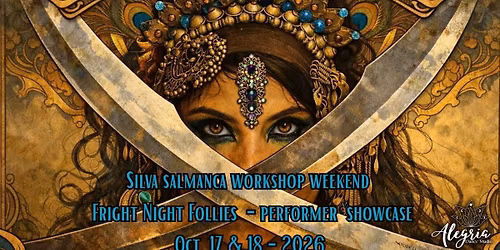 Save the Date! - Silvia Salamanca Workshop Weekend & Fright Night Follies 