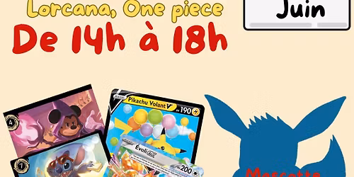 Bourse \u00e9change de cartes Pok\u00e9mon \/ Lorcana \/ One Piece au King Jouet Pian M\u00e9doc