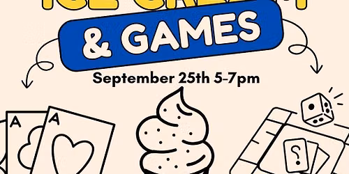 Ice Cream and Games Night