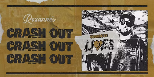 Crashout At Roxanne's