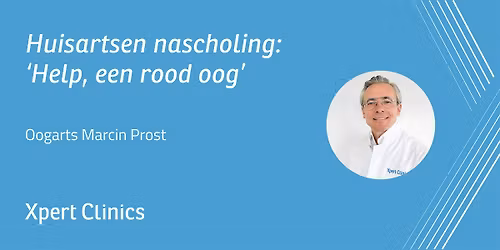 Huisartsen nascholing: Help, een rood oog! (Bergen op Zoom)