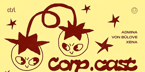Corp.Cast w\/ Admina, von B\u00fclove & Xena