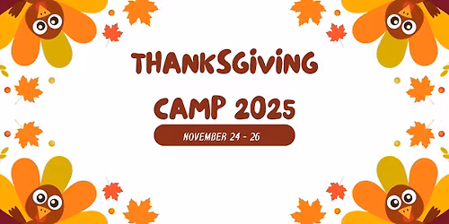 2025 Thanksgiving Camp