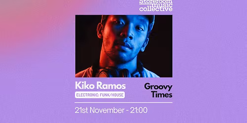 SR Club Nights - Kiko Ramos: Groovy Times