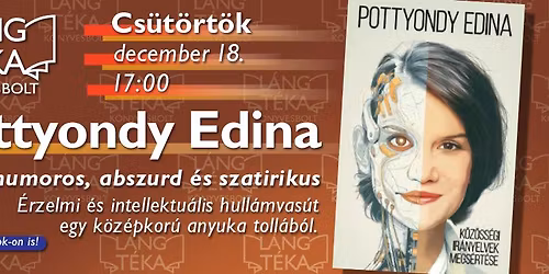 Pottyondi Edina m\u00e9g nem dedik\u00e1lt \u00f6n\u00e1ll\u00f3 k\u00f6nyvet a L\u00e1ng T\u00e9k\u00e1ban! Most fog!