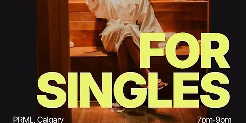 Friday | PRML x THURSDAY "Singles Spa Night" \ud83e\uddd8\u200d\u2640\ufe0f | Calgary | Book at thursday.com