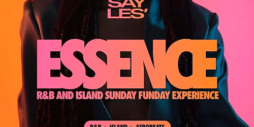 ESSENCE: A Special R&B & Island Sunday Funday Experience
