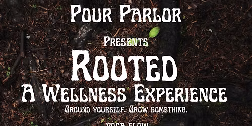 Rooted: A Wellness Experience