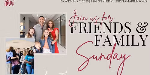 Friends and Family Sunday