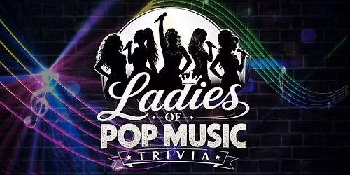 Ladies of Pop Music Trivia at Black Bear!
