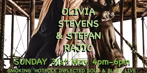OLIVIA STEVENS & STEFAN RAJIC LIVE