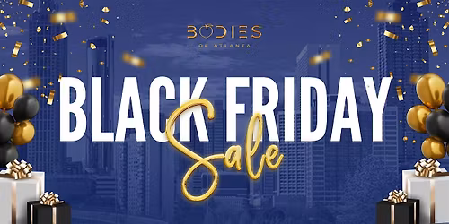 Black Friday Sale of Bodies of Atlanta