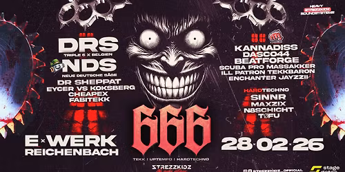 28.02. - Strezzkidz pres. 666 \u2022 E-Werk Reichenbach \u2022 3 Floors