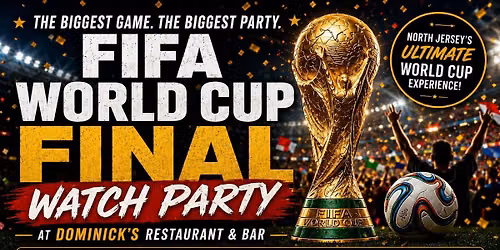 "2026 FIFA World Cup Final Watch Party at Dominick's"