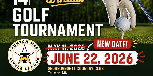 \u26f3 Taunton West Little League 14th Annual Golf Tournament