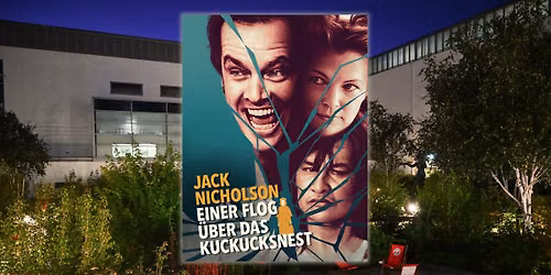 Einer flog \u00fcber das Kuckucksnest: Kopfkino! Filmn\u00e4chte im Innenhof des Hygiene-Museum