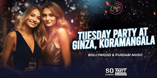 Tuesday Let's Party At: GINZA