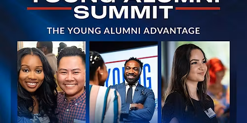 The Young Alumni Summit: The Young Alumni Advantage