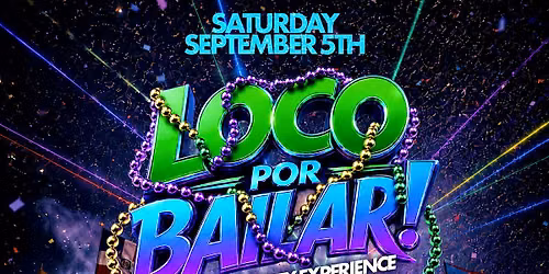 LOCO POR BAILAR : LATIN DANCE PARTY EXPIERENCE : CARNIVAL EDITION