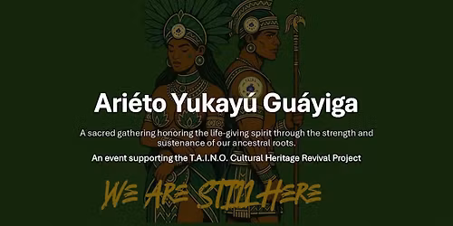 Ari\u00e9to Yukay\u00fa Gu\u00e1yiga-  Supporting Taino Cultural Heritage Revival Project
