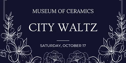 Museum of Ceramics City Waltz