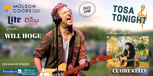 TOSA TONIGHT - Will Hoge with special guest Claire Kelly