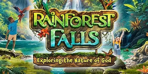 Rainforest Falls Vacation Bible School VBS