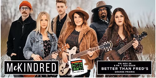 McKINDRED at Better Than Fred's