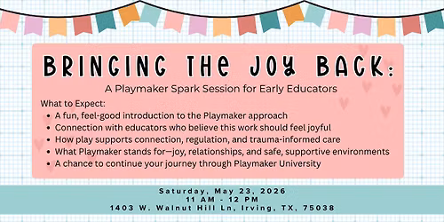 Bringing the Joy Back: A Playmaker Spark Session for Early Educators