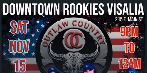 Outlaw Country at Downtown Rookies, Visalia